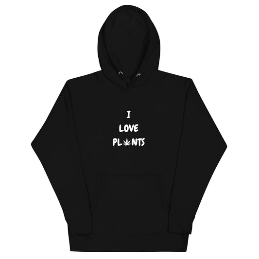 I Love Plants Hoodie